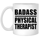 Badass Physical Therapist - 11oz Coffee Mug