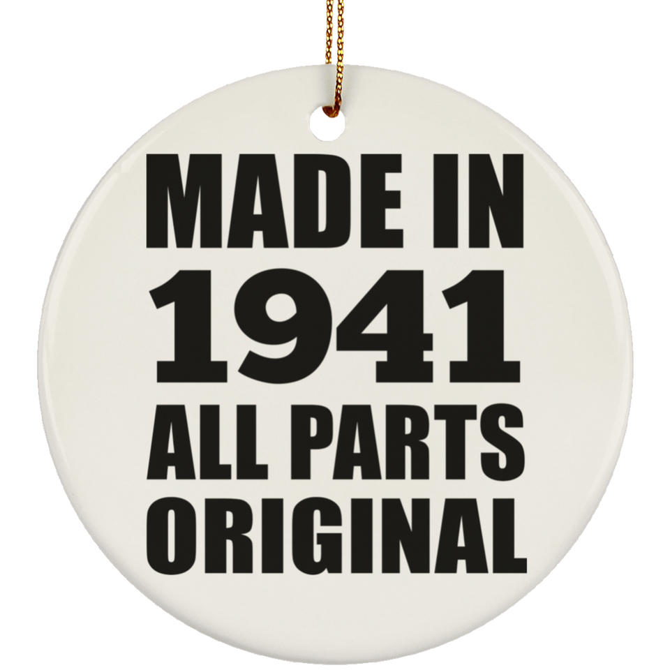 83rd Birthday Made in 1941 All Parts Original - Circle Ornament