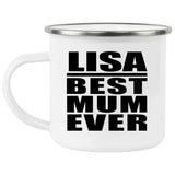 Lisa Best Mum Ever - 12oz Camping Mug