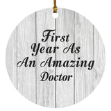 First Year As An Amazing Doctor - Circle Ornament F