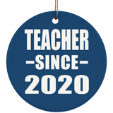 Teacher Since 2020 - Circle Ornament