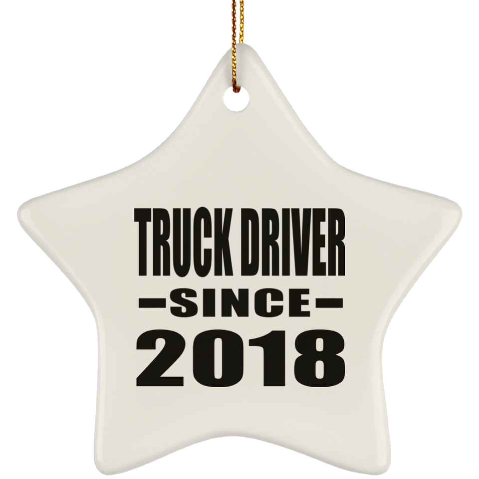 Truck Driver Since 2018 - Star Ornament