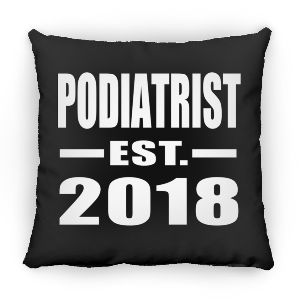 Podiatrist Established EST. 2018 - Throw Pillow Black