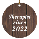 Therapist Since 2022 - Circle Ornament D