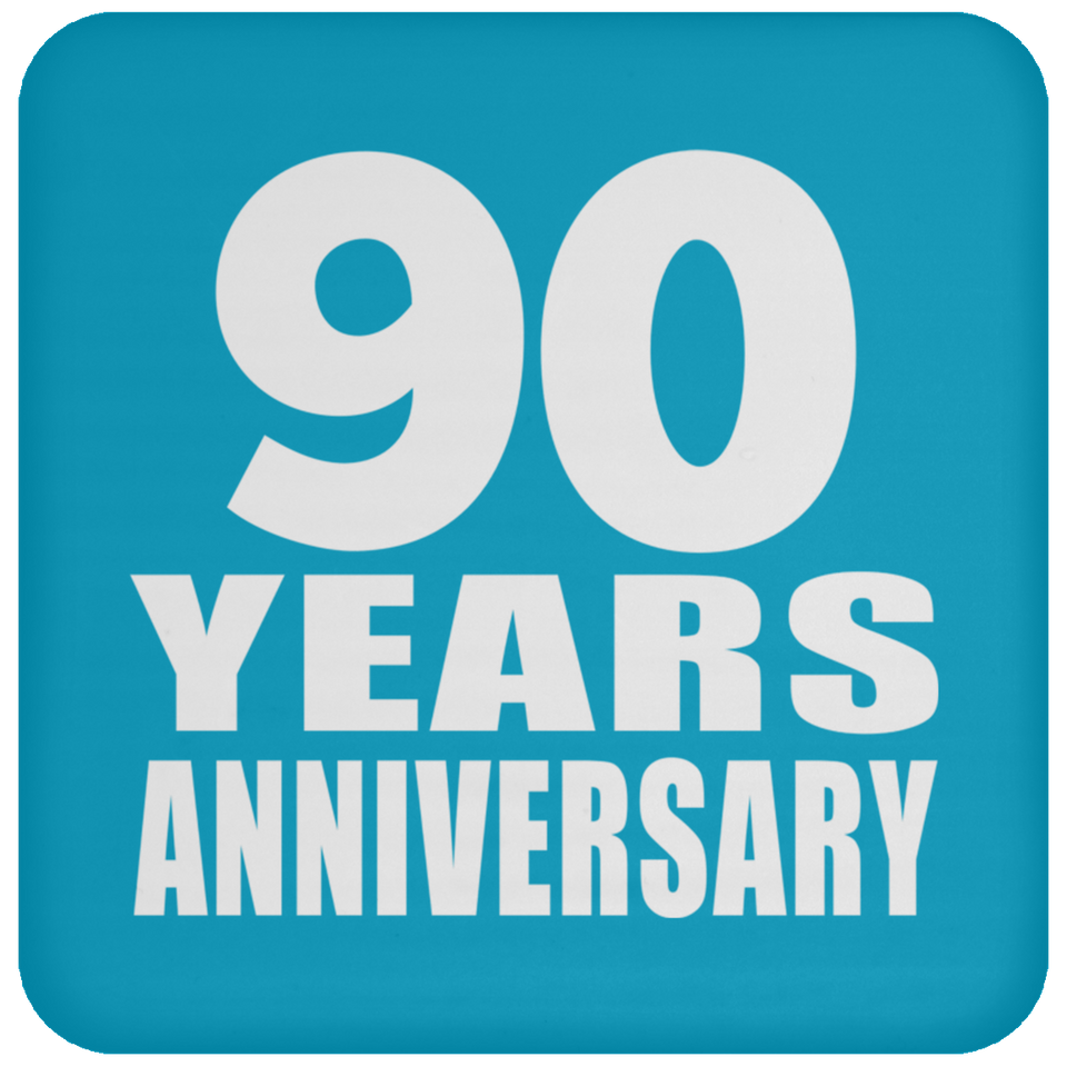 90th Anniversary 90 Years - Drink Coaster