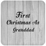 First Christmas As Granddad - Drink Coaster F