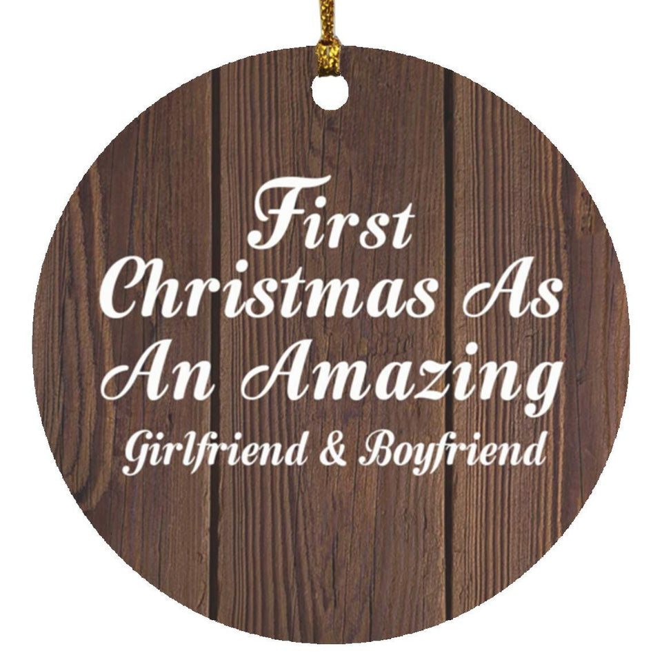 First Christmas As An Amazing Girlfriend & Boyfriend - Circle Ornament D