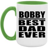 Bobby Best Dad Ever - 15oz Accent Mug Green