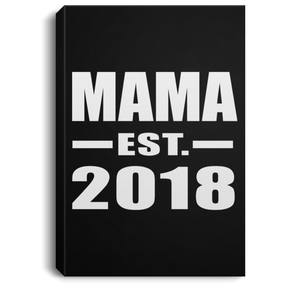 Mama Established EST. 2018 - Canvas Portrait