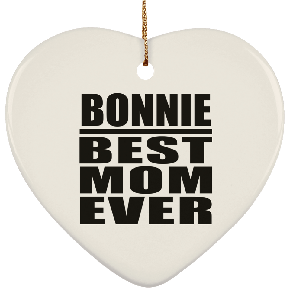 Bonnie Best Mom Ever - Heart Ornament