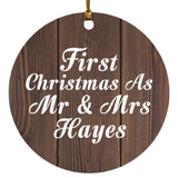 First Christmas As Mr & Mrs Hayes - Circle Ornament D