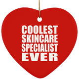 Coolest Skincare Specialist Ever - Heart Ornament