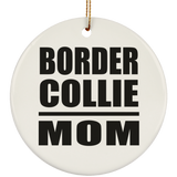 Border Collie Mom - Circle Ornament