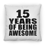 15th Birthday 15 Years Of Being Awesome - Throw Pillow