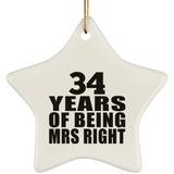 34th Anniversary 34 Years Of Being Mrs Right - Star Ornament
