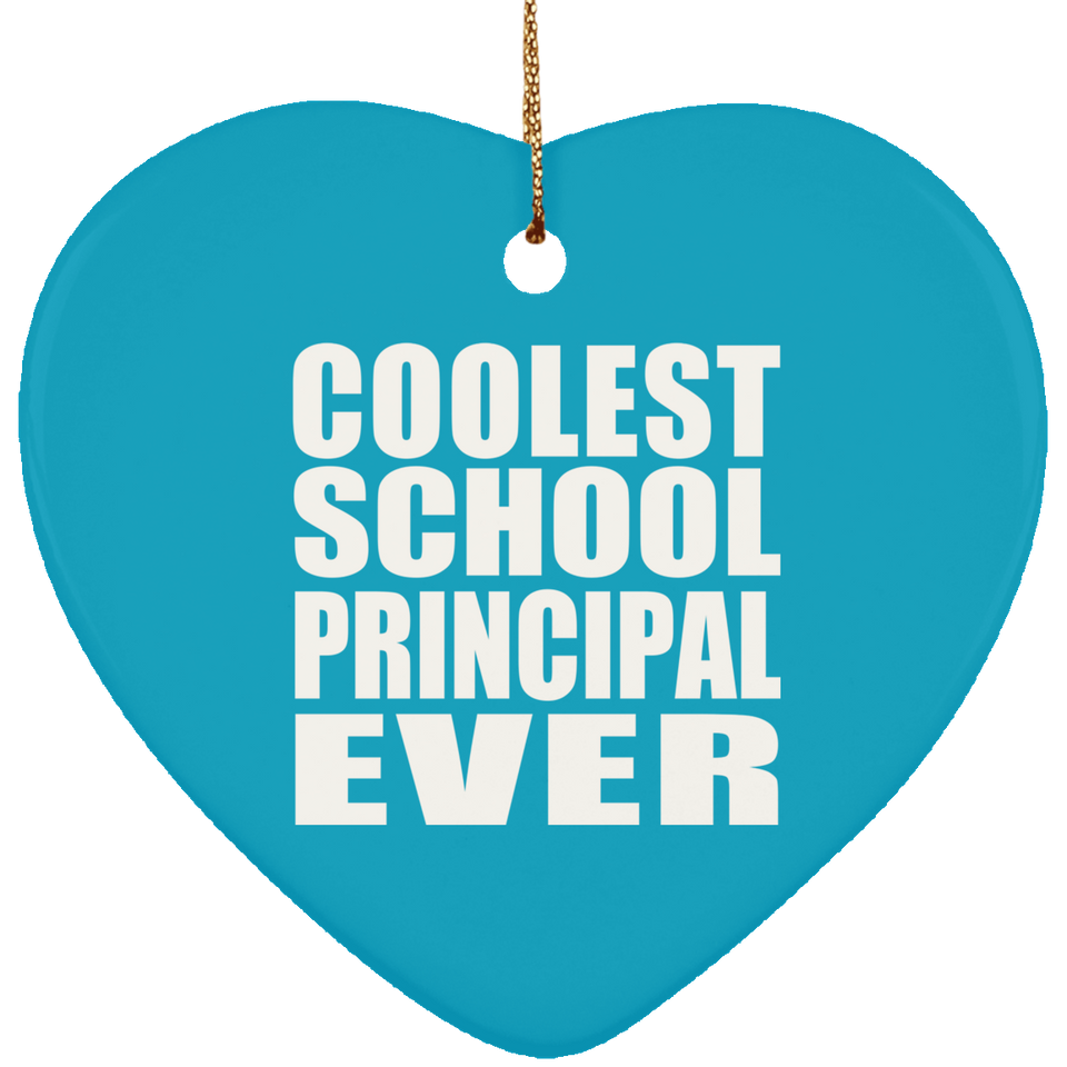 Coolest School Principal Ever - Heart Ornament