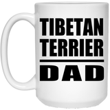 Tibetan Terrier Dad - 15oz Coffee Mug
