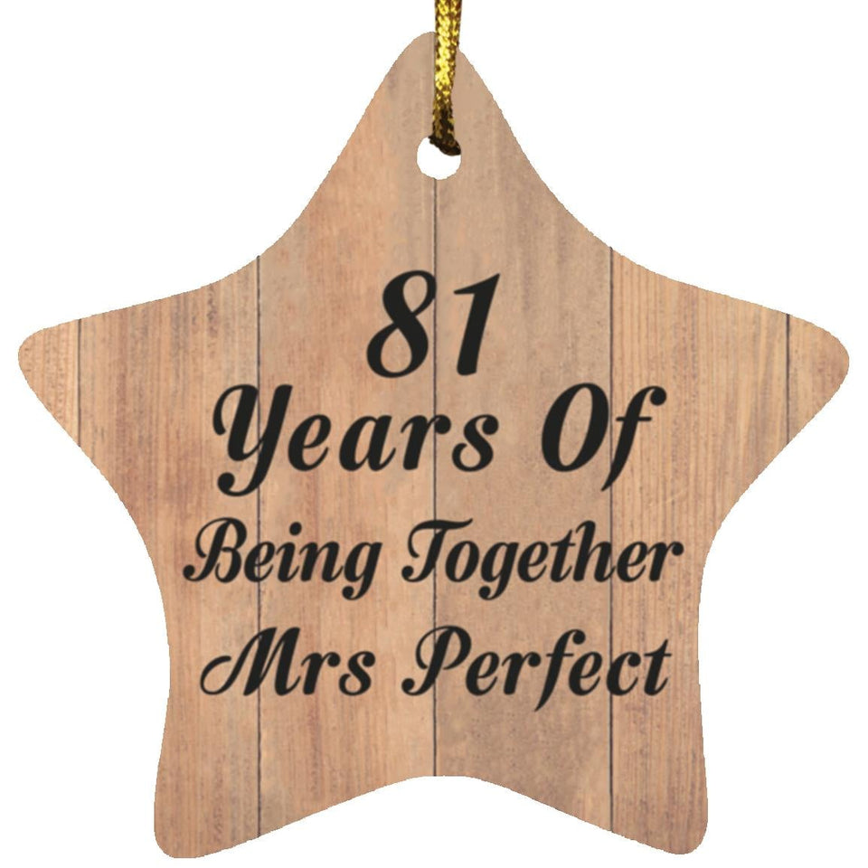81st Anniversary 81 Years Of Being Mrs Perfect - Star Ornament C