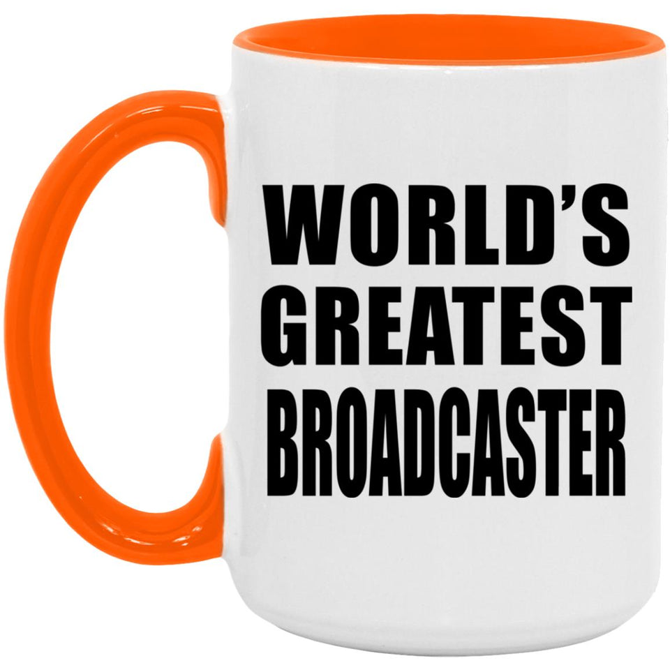 World's Greatest Broadcaster - 15oz Accent Mug Orange