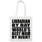 Librarian By Day World's Best Mom By Night - Tote Bag White