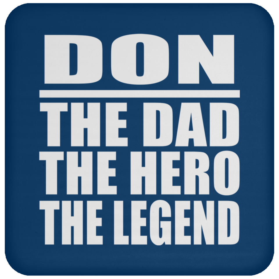 Don The Dad The Hero The Legend - Drink Coaster