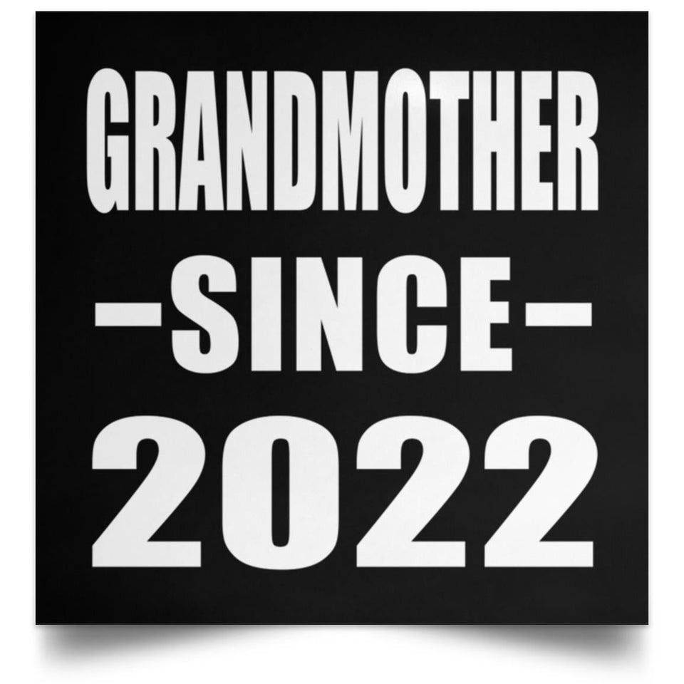 Grandmother Since 2022 - Poster Square