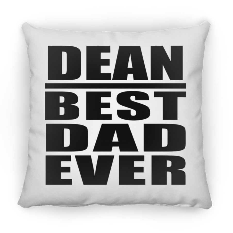 Dean Best Dad Ever - Throw Pillow