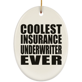 Coolest Insurance Underwriter Ever - Oval Ornament