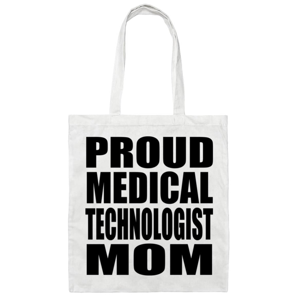 Proud Medical Technologist Mom - Tote Bag White