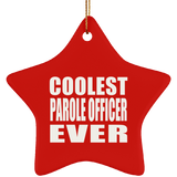 Coolest Parole Officer Ever - Star Ornament