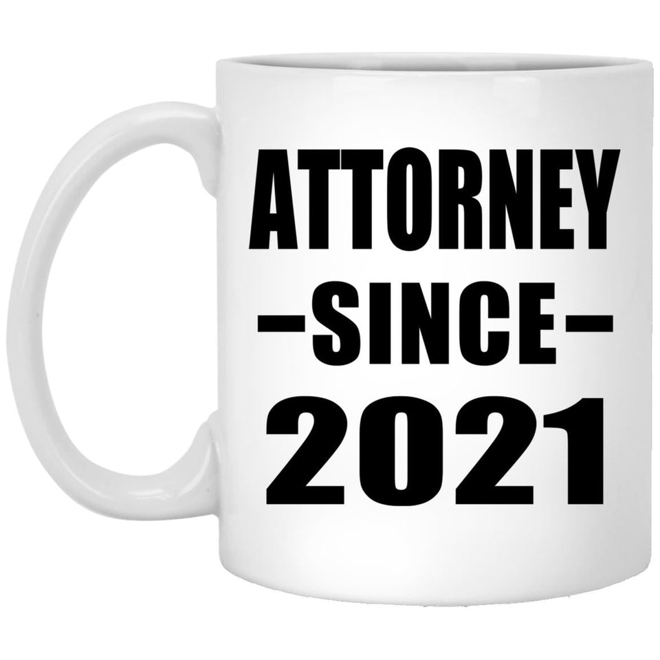 Attorney Since 2021 - 11oz Coffee Mug