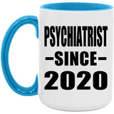 Psychiatrist Since 2020 - 15oz Accent Mug Blue