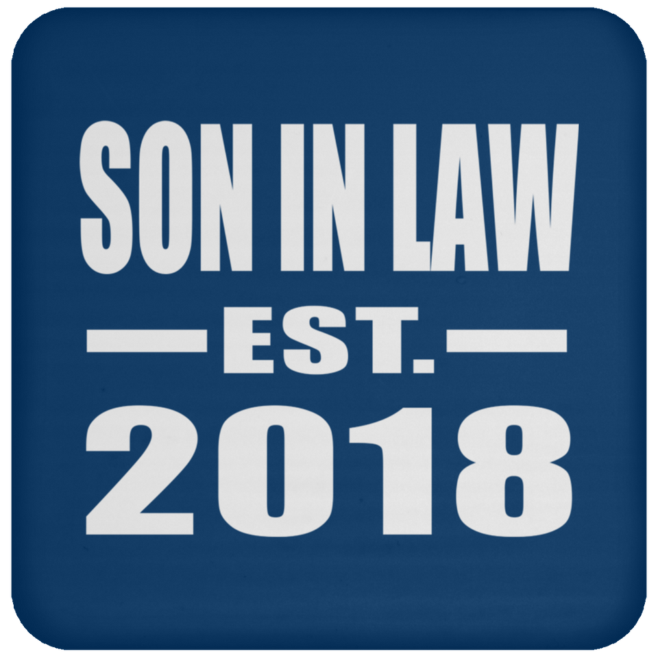 Son In Law Established EST. 2018 - Drink Coaster