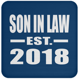Son In Law Established EST. 2018 - Drink Coaster