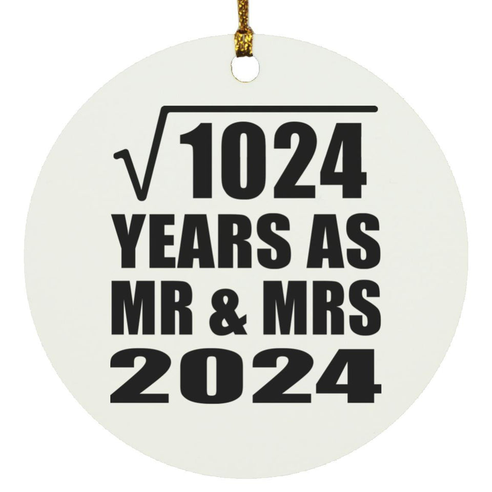 32nd Anniversary Square Root of 1024 Years As Mr & Mrs 2024 - Circle Ornament