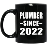Plumber Since 2022 - 11oz Coffee Mug Black