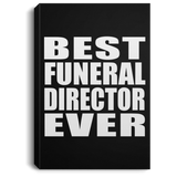 Best Funeral Director Ever - Canvas Portrait