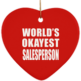 World's Okayest Salesperson - Heart Ornament