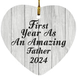 First Year As An Amazing Father 2024 - Heart Ornament F