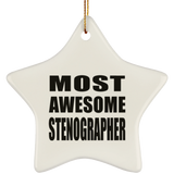 Most Awesome Stenographer - Star Ornament