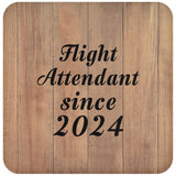 Flight Attendant Since 2024 - Drink Coaster C