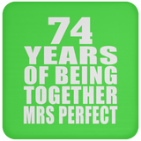 74th Anniversary 74 Years Of Being Mrs Perfect - Drink Coaster