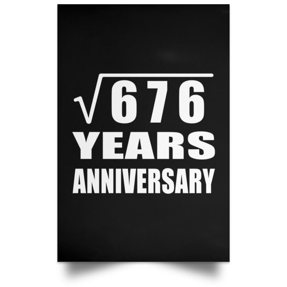26th Anniversary Square Root of 676 Years Anniversary - Poster Portrait