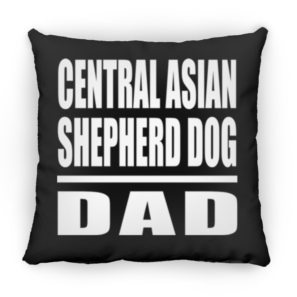 Central Asian Shepherd Dog Dad - Throw Pillow Black