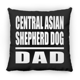 Central Asian Shepherd Dog Dad - Throw Pillow Black