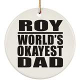 Roy World's Okayest Dad - Circle Ornament