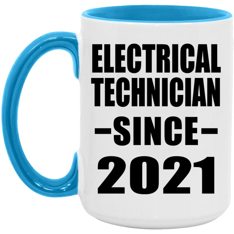Electrical Technician Since 2021 - 15oz Accent Mug Blue