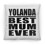 Yolanda Best Mum Ever - Throw Pillow