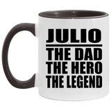Julio The Dad The Hero The Legend - 11oz Accent Mug Black