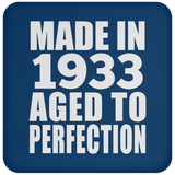 91st Birthday Made In 1933 Aged to Perfection - Drink Coaster